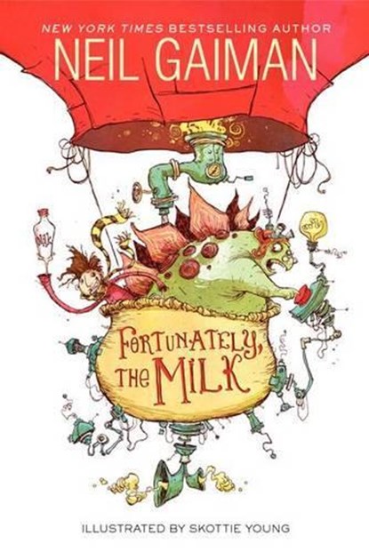 Fortunately, the Milk, Neil Gaiman - Paperback Pocket - 9780062224088