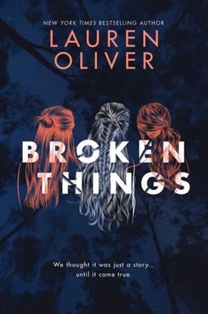 Broken Things, Lauren Oliver - Ebook - 9780062224156