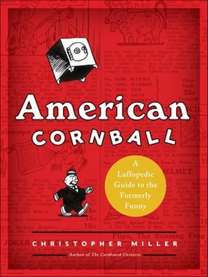 American Cornball, Christopher Miller - Ebook - 9780062225191