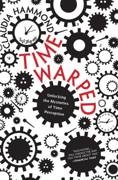 Time Warped, Claudia Hammond - Paperback - 9780062225207
