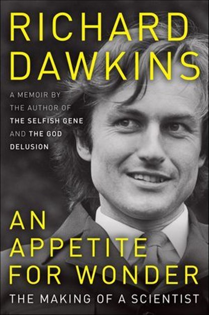An Appetite for Wonder, Richard Dawkins - Ebook - 9780062225818