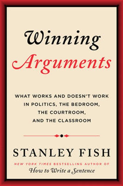 Fish, S: Winning Arguments, FISH,  Stanley - Gebonden - 9780062226655