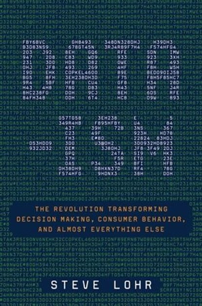 Data-ism, Steve Lohr - Ebook - 9780062226839