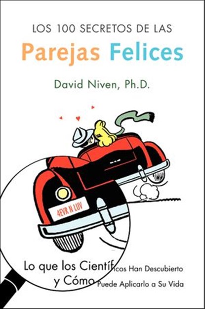 Los 100 Secretos de las Parejas Felices, David Niven, PhD - Ebook - 9780062226990