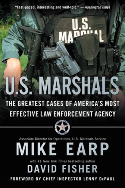 U.S. Marshals, Mike Earp ; David Fisher - Paperback - 9780062227256