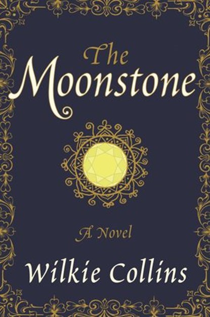 The Moonstone, Wilkie Collins - Ebook - 9780062227300
