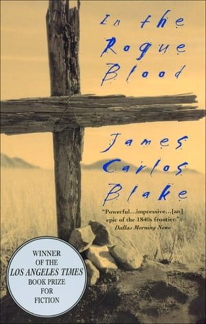 In the Rogue Blood, James Carlos Blake - Ebook - 9780062227843