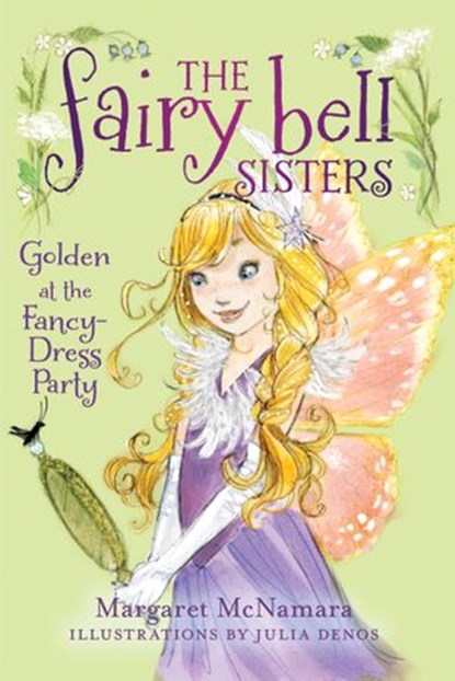 The Fairy Bell Sisters #3: Golden at the Fancy-Dress Party, Margaret McNamara - Ebook - 9780062228093