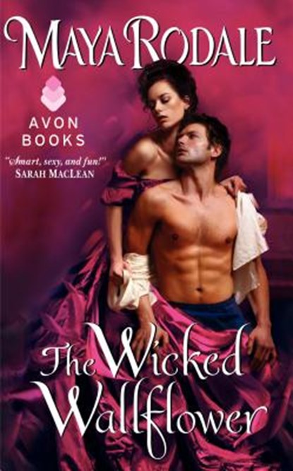 The Wicked Wallflower, Maya Rodale - Paperback - 9780062231147