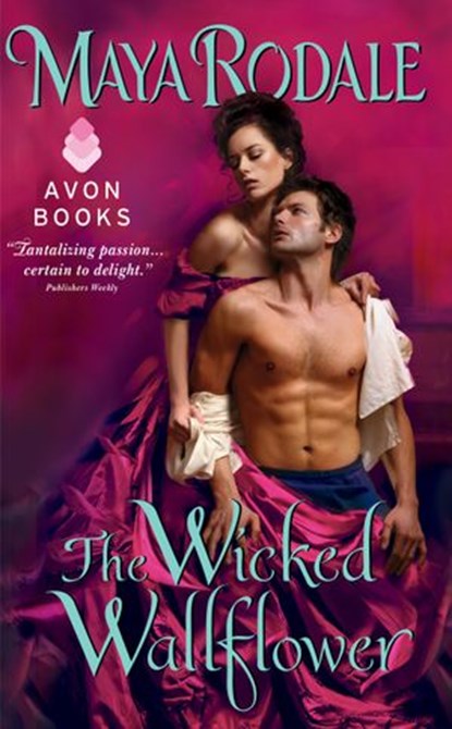 The Wicked Wallflower, Maya Rodale - Ebook - 9780062231154