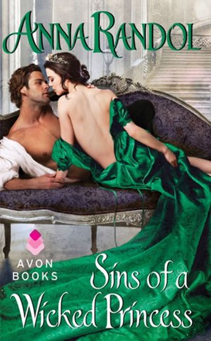 Sins of a Wicked Princess, Anna Randol - Ebook - 9780062231338