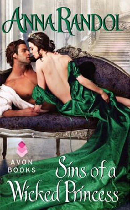 Sins of a Wicked Princess, Anna Randol - Paperback - 9780062231406