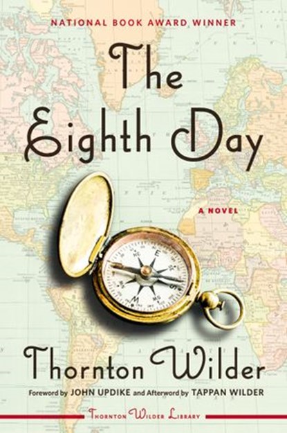 The Eighth Day, Thornton Wilder - Ebook - 9780062232687