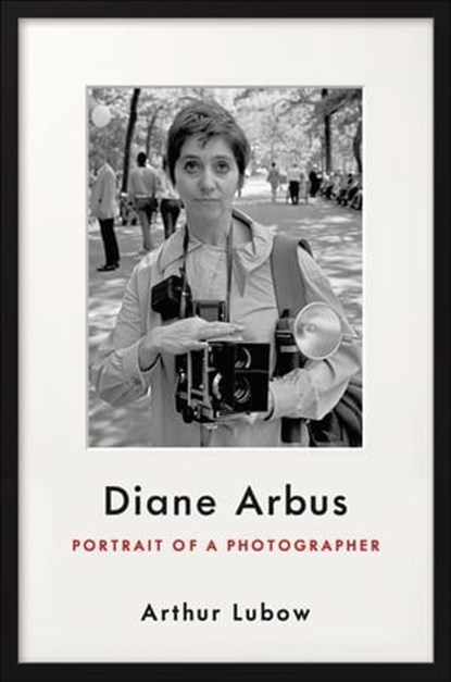 Diane Arbus, Arthur Lubow - Ebook - 9780062234346