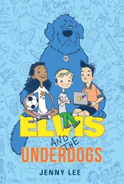 Elvis and the Underdogs, Jenny Lee - Paperback - 9780062235558