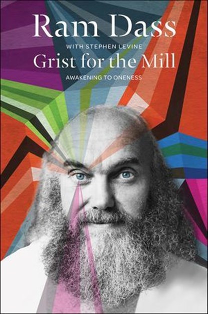 Grist for the Mill, Ram Dass ; Stephen Levine - Ebook - 9780062235923