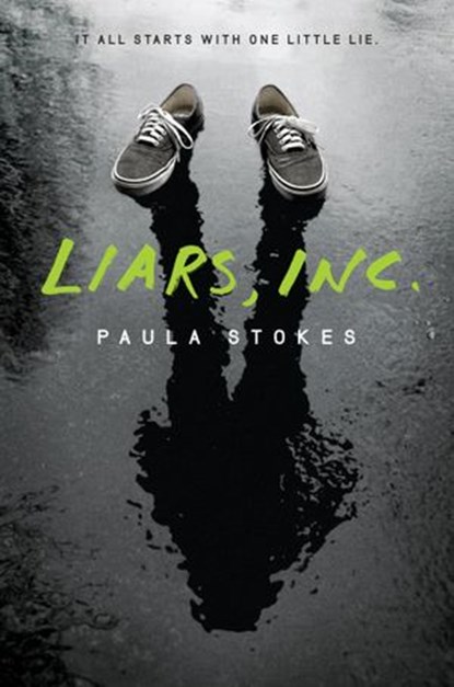 Liars, Inc., Paula Stokes - Ebook - 9780062238450