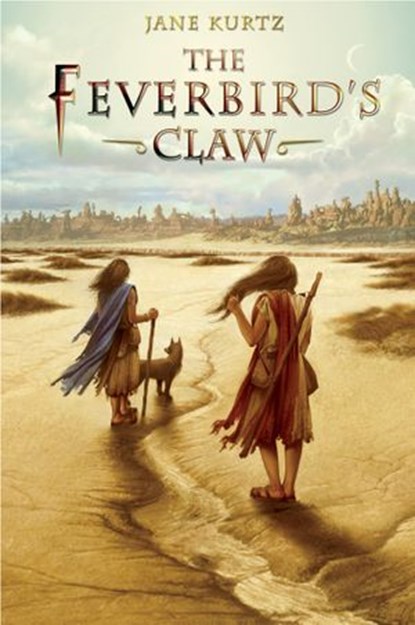 The Feverbird's Claw, Jane Kurtz - Ebook - 9780062239259