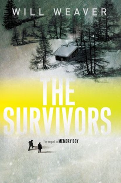 The Survivors, Will Weaver - Ebook - 9780062241696