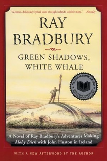 Green Shadows, White Whale, Ray Bradbury - Ebook - 9780062242068