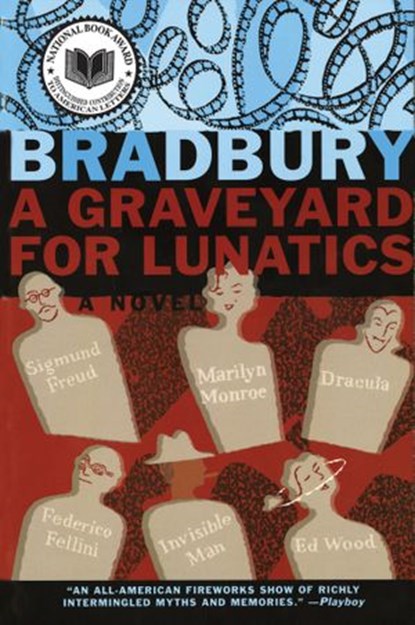 A Graveyard for Lunatics, Ray Bradbury - Ebook - 9780062242136