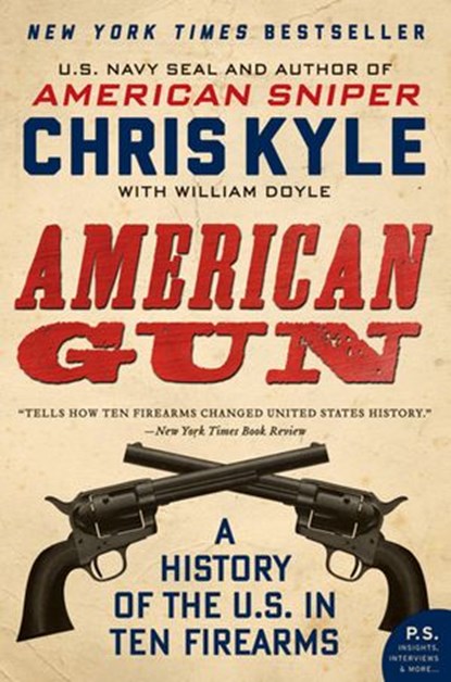 American Gun, Chris Kyle ; William Doyle - Ebook - 9780062242730
