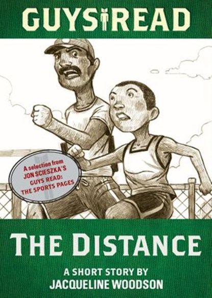 Guys Read: The Distance, Jacqueline Woodson - Ebook - 9780062243560