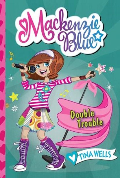 Mackenzie Blue #5: Double Trouble, Tina Wells - Paperback - 9780062244123