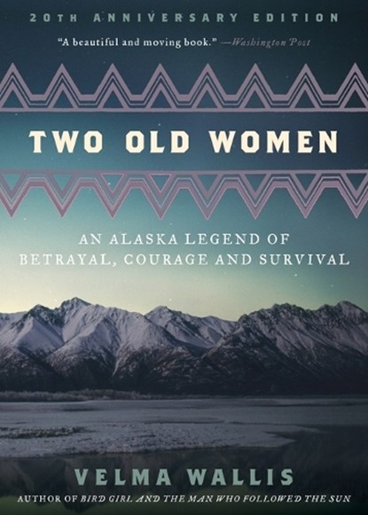 Two Old Women, Velma Wallis - Paperback - 9780062244987