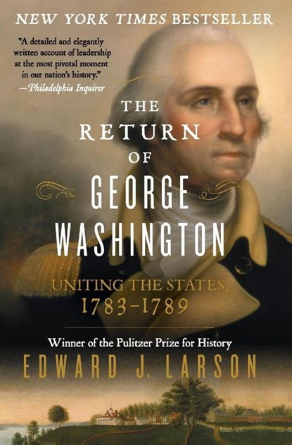 The Return Of George Washington, Edward J Larson - Paperback - 9780062248688