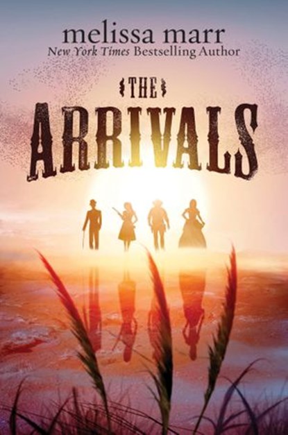 The Arrivals, Melissa Marr - Ebook - 9780062248725
