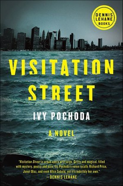 Visitation Street, Ivy Pochoda - Ebook - 9780062249913