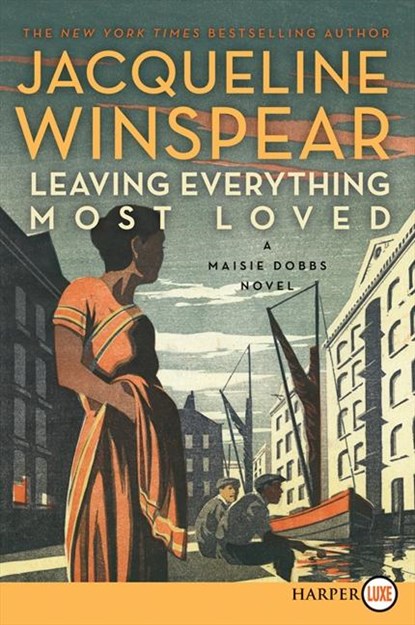 Leaving Everything Most Loved LP, Jacqueline Winspear - Paperback - 9780062253446