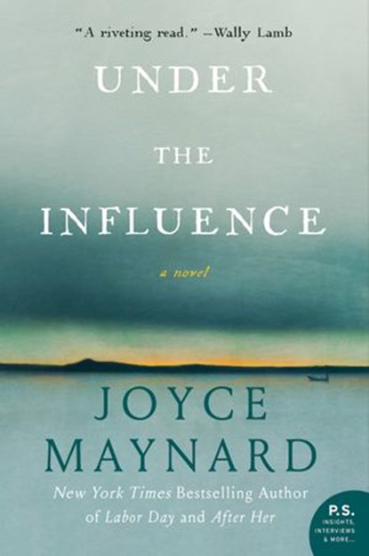 Under the Influence, Joyce Maynard - Ebook - 9780062257727