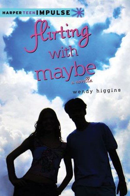 Flirting with Maybe, Wendy Higgins - Ebook - 9780062265937