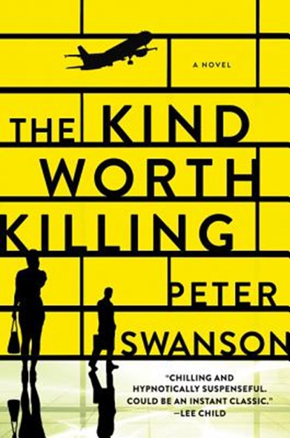 The Kind Worth Killing, Peter Swanson - Paperback - 9780062267535