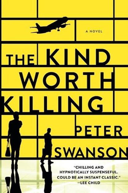 The Kind Worth Killing, Peter Swanson - Paperback - 9780062267535