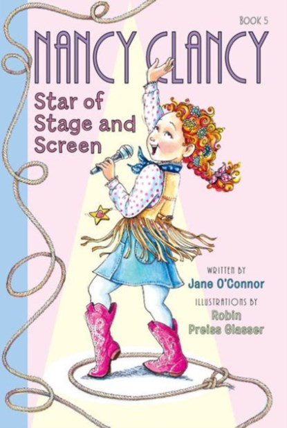 Fancy Nancy: Nancy Clancy, Star of Stage and Screen, Jane O'Connor - Paperback - 9780062269638