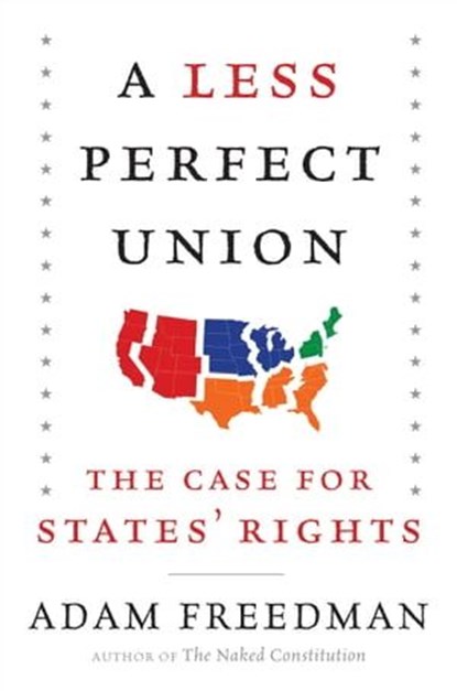 A Less Perfect Union, Adam Freedman - Ebook - 9780062269966