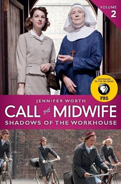 Call the Midwife: Shadows of the Workhouse, Jennifer Worth - Paperback - 9780062270047