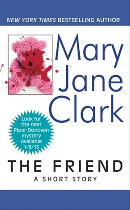 The Friend, Mary Jane Clark - Ebook - 9780062270122