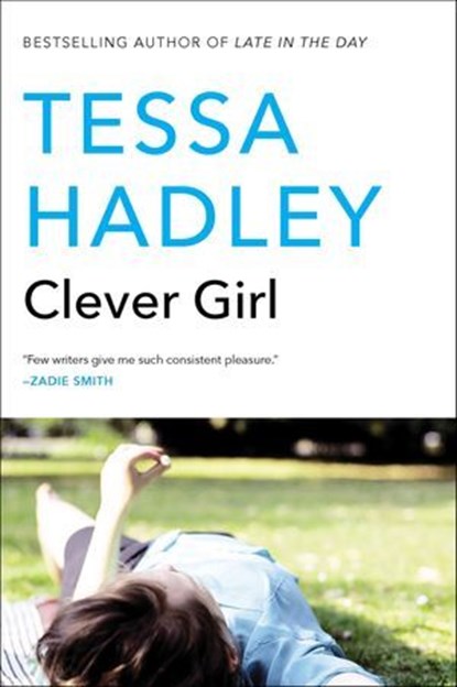 Clever Girl, Tessa Hadley - Ebook - 9780062270405