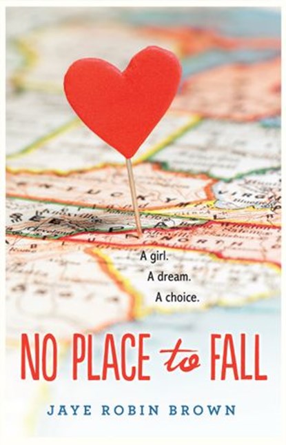 No Place to Fall, Jaye Robin Brown - Ebook - 9780062270979