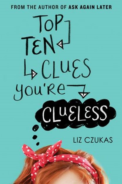 Top Ten Clues You're Clueless, Liz Czukas - Ebook - 9780062272430