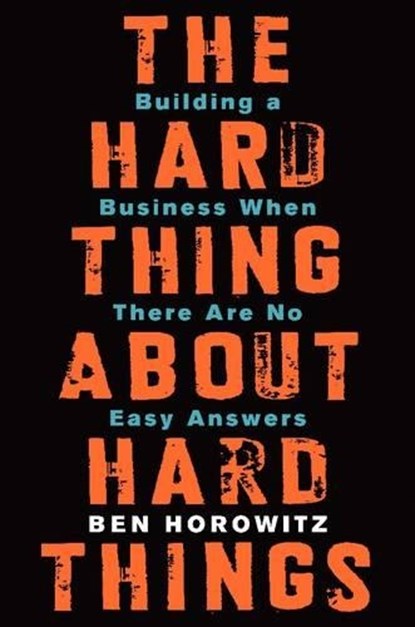 The Hard Thing About Hard Things, Ben Horowitz - Gebonden Gebonden - 9780062273208