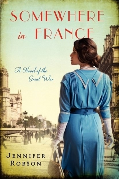 Somewhere in France, Jennifer Robson - Paperback - 9780062273451