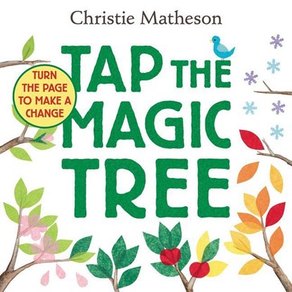 Tap the Magic Tree, Christie Matheson - Gebonden - 9780062274465