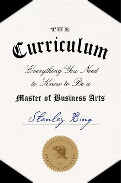 The Curriculum, Stanley Bing - Ebook - 9780062274830