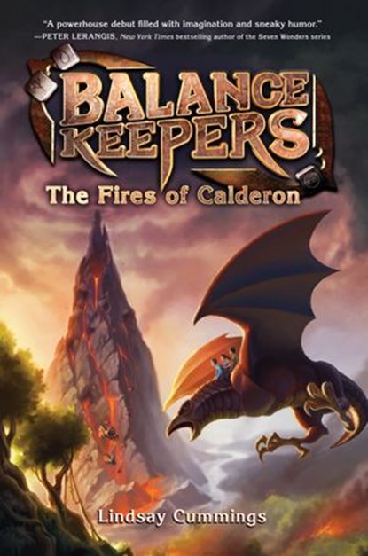 Balance Keepers, Book 1: The Fires of Calderon, Lindsay Cummings - Ebook - 9780062275202