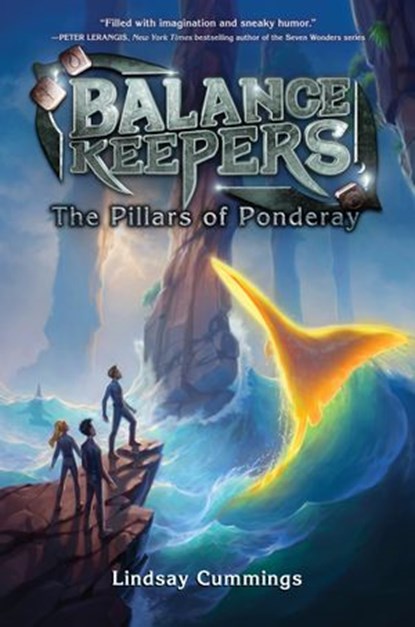 Balance Keepers, Book 2: The Pillars of Ponderay, Lindsay Cummings - Ebook - 9780062275233